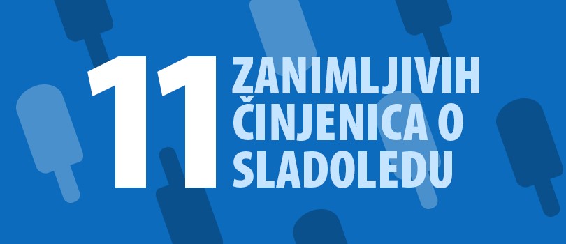11 zanimljivih činjenica o sladoledu